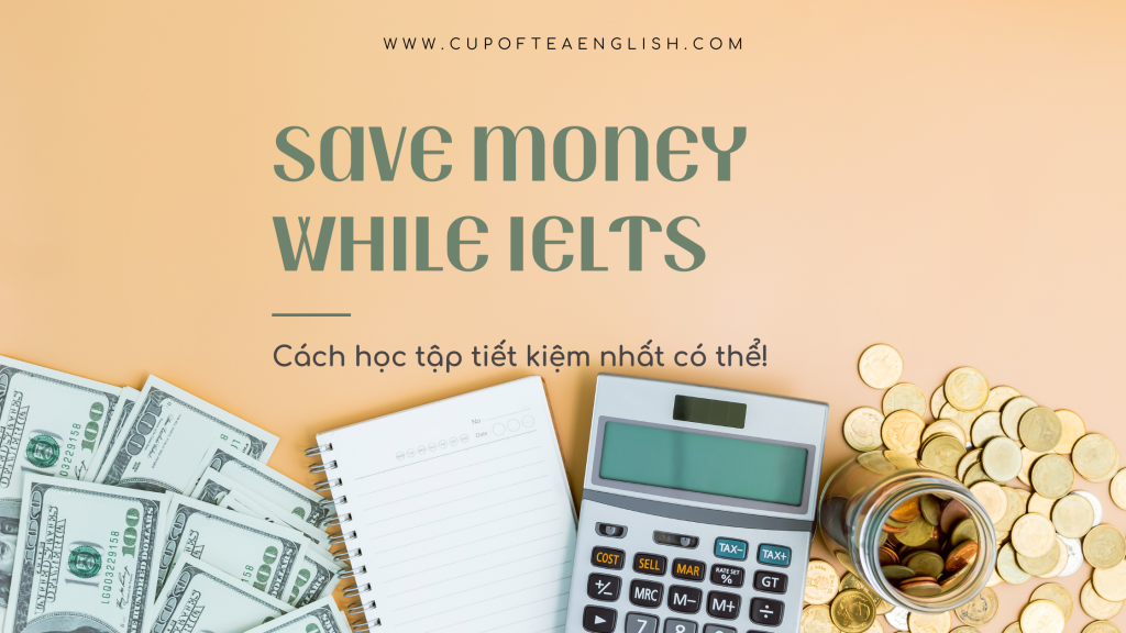 Save money while study ielts